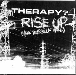 Therapy : Rise Up (Make Yourself Well)